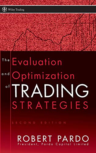 The Evaluation and Optimization of Trading Strategies (Wiley Trading) von Wiley